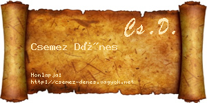 Csemez Dénes névjegykártya